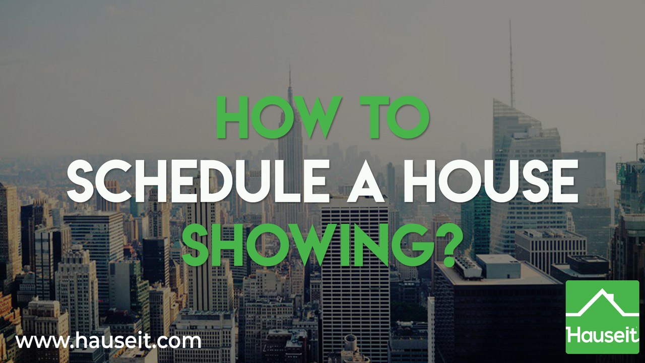How to Schedule a House Showing | Hauseit®