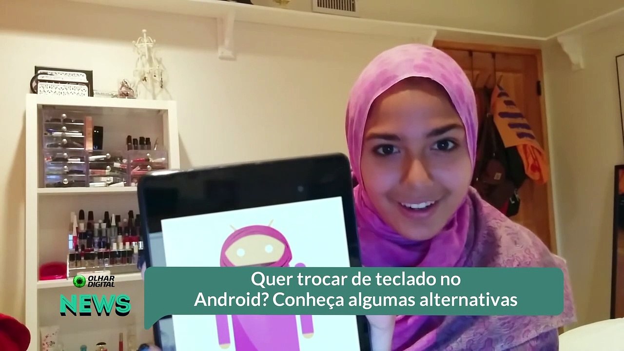 Quer trocar de teclado no Android- Conheça alg...