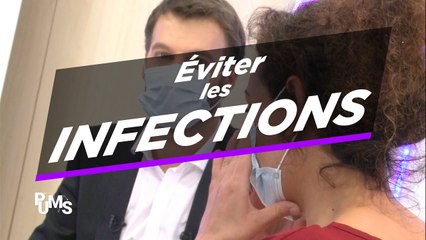Eviter les infections !