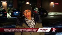Woman Kidnapped From Boston Nightclub Found Dead In Car, Suspect Arrested In Delaware