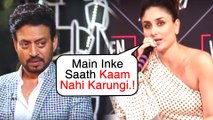 Kareena Kapoor Khan REFUSES To Work Opposite Irrfan Khan