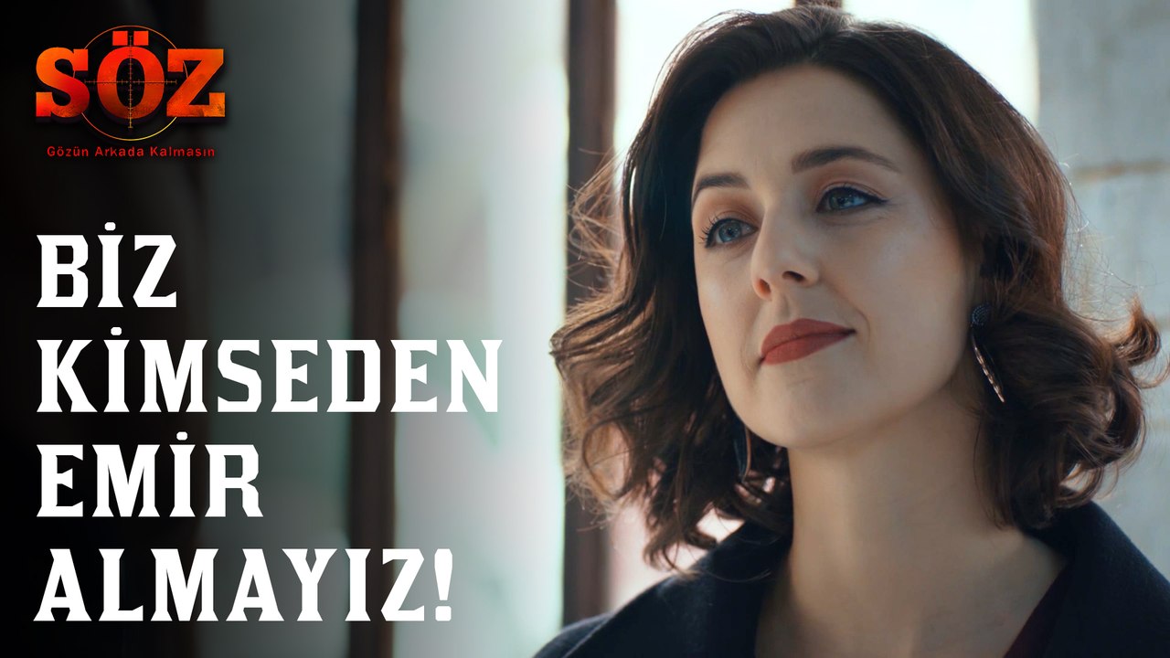 Söz | 71.Bölüm - Biz Kimseden Emir Almayız!