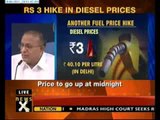 Govt hikes diesel prices by Rs 3/litre, LPG by Rs 50/cylinder