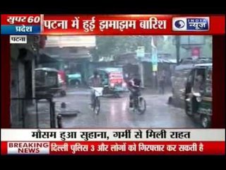 Patna gets heavy rains and relief from scorching heat