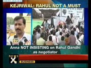 Anna not insisting on Rahul as negotiator: Kejriwal