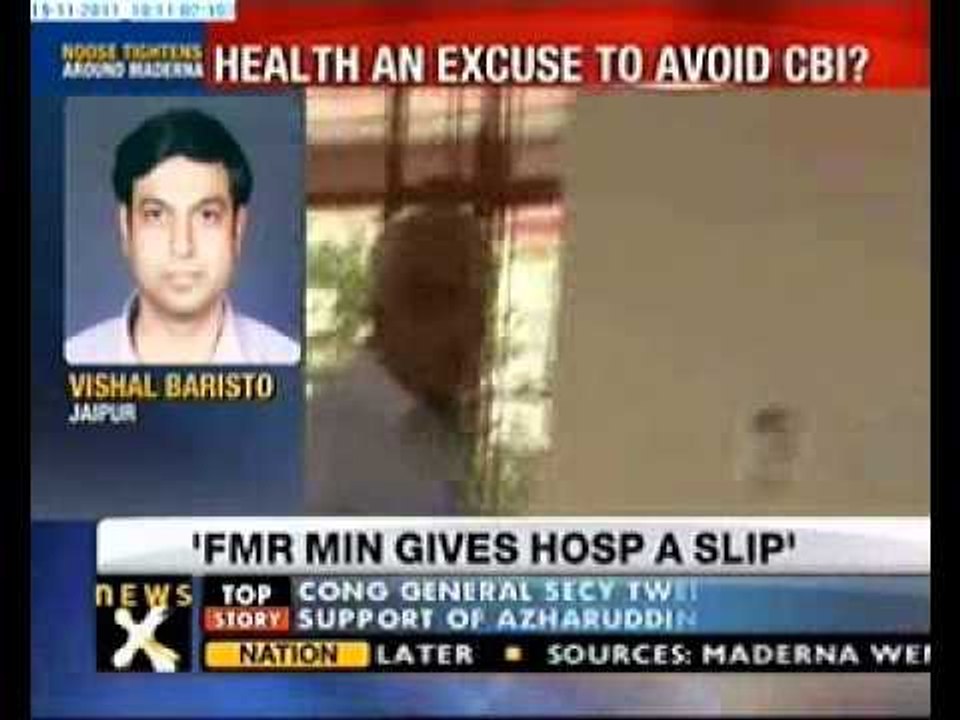 Maderna runs out of excuses, may be quizzed by CBI