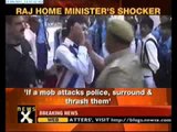 Cops should retaliate if attacked: Rajasthan home minister