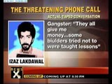 NewsX exclusive: Mumbai mafia extortion audio tapes