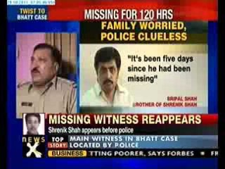 Missing witness in Bhatt's case returns home