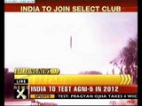 India set to test ICBM Agni 5 in February