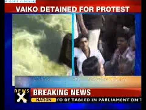 Mullaperiyar dam row: MDMK chief Vaiko arrested
