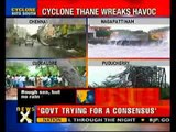 Cyclone Thane leaves 33 dead in Puducherry, Tamil Nadu