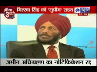 India News: Apex Court grants relief to Milkha Singh