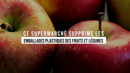 Ce supermarché supprime les emballages plastiques des fruits et légumes, et le résultat est là