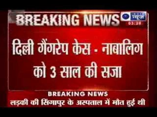 India News : Delhi Gangrape accused gets 3 years imprisonment
