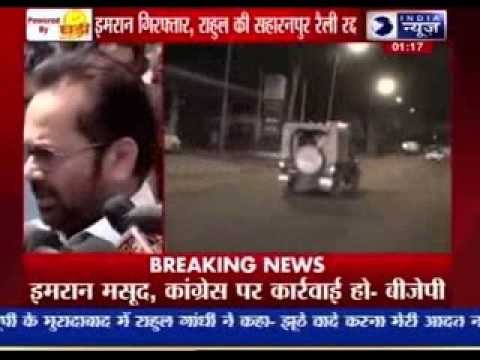 Imran Masood, Cong candidate who threatened Modi, arrested