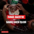 BM 2018 Siyonist raporu: İsrail Gazze’de savaş suçu işledi