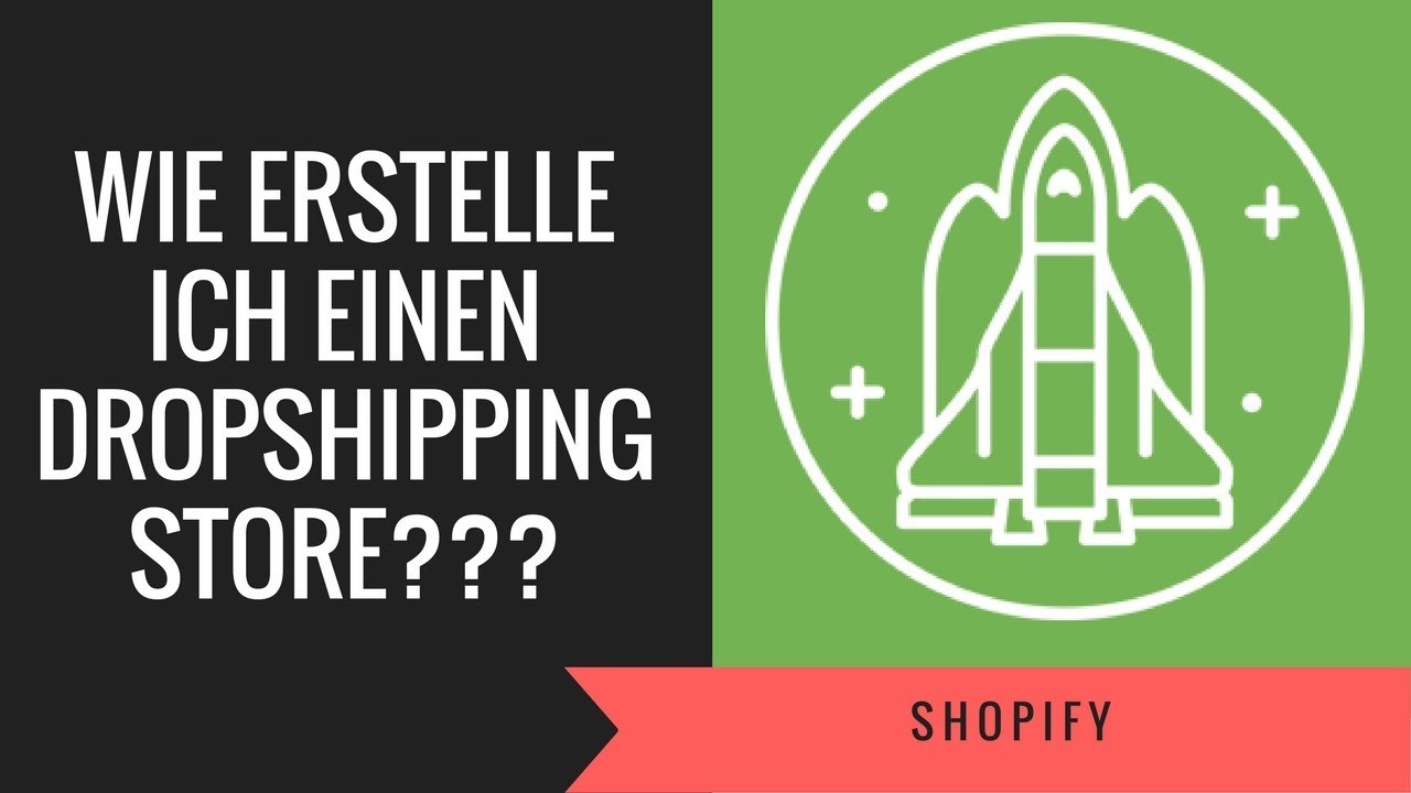 E-Commerce: Wie erstelle ich einen Dropshipping Shop mit Shopify? - Teil 1