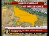 Doon Express derails in UP; 4 dead - NewsX