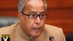 Presidential Polls: Will seek support from all political parties, says Pranab - NewsX