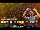 Vijender Singh- India's Gold Bet -- 2 of 2