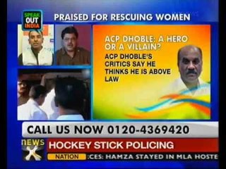 Download Video: Speak out India: ACP Dhoble's crackdown irks Mumbai - NewsX