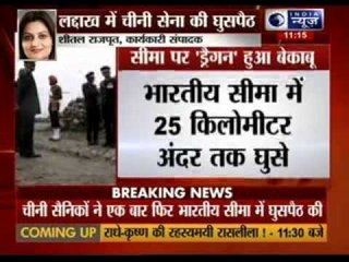 Chinese troops enter 25km deep into Indian territory