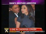 Rani Mukherjee's brother held on molestation charges - NewsX