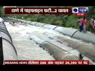 Pipeline breaks in Thane,2 people injured