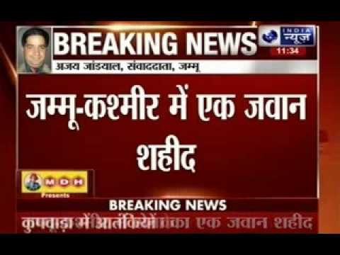 J&K: Army Jawan killed in encounter with militants in Kupwara