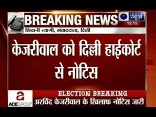 Delhi polls 2015: High Court issues notice to Kejriwal