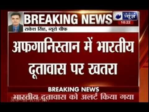 Agencies warned Indian Embassy over terrortist attack in Afghanistan