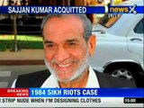1984 Sikh riots case: Sajjan Kumar acquitted