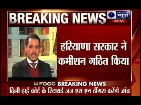 Haryana govt forms commission to probe Robert Vadra land deals