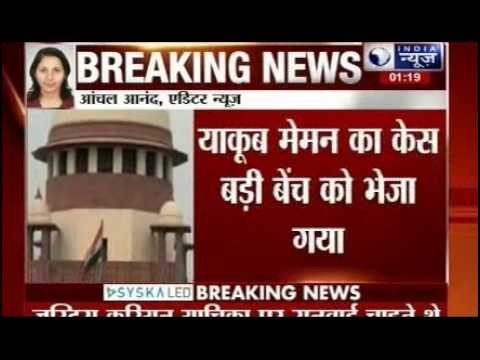 Supreme Court bench splits to decide Yakub Memon's case, larger bench to decide