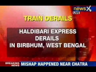 West Bengal: Haldibari express derails in Birbhum district