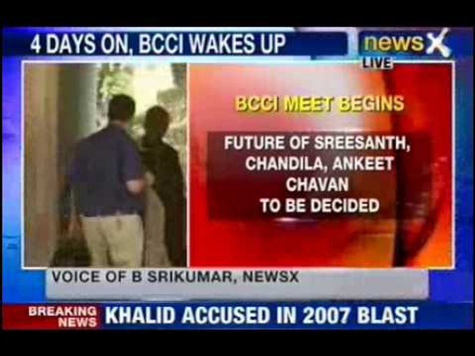 IPL 2013 Match Fixing Scandal, BCCI meets in Chennai