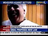 Kapil Sibal proposes law to control IPL Match fixing