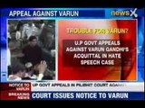 UP: Court accepts govt's plea, issues notice to Varun Gandhi