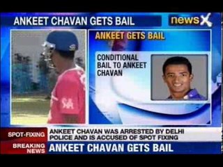 Download Video: IPL 2013 spot fixing case: Ankeet Chavan gets conditional bail