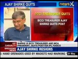 BCCI treasurer Ajay Shirke quits