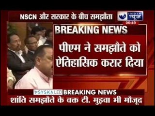 Narendra Modi government signs historic accord with NSCN(IM)