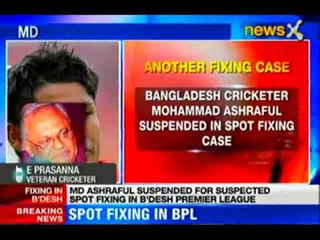 'Shocked with spot fixing in Bangladesh'