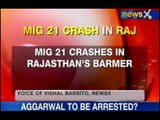 Rajasthan: MIG-21 crashes while on a routine sortie