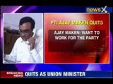 Ajay Maken quits Union Ministry