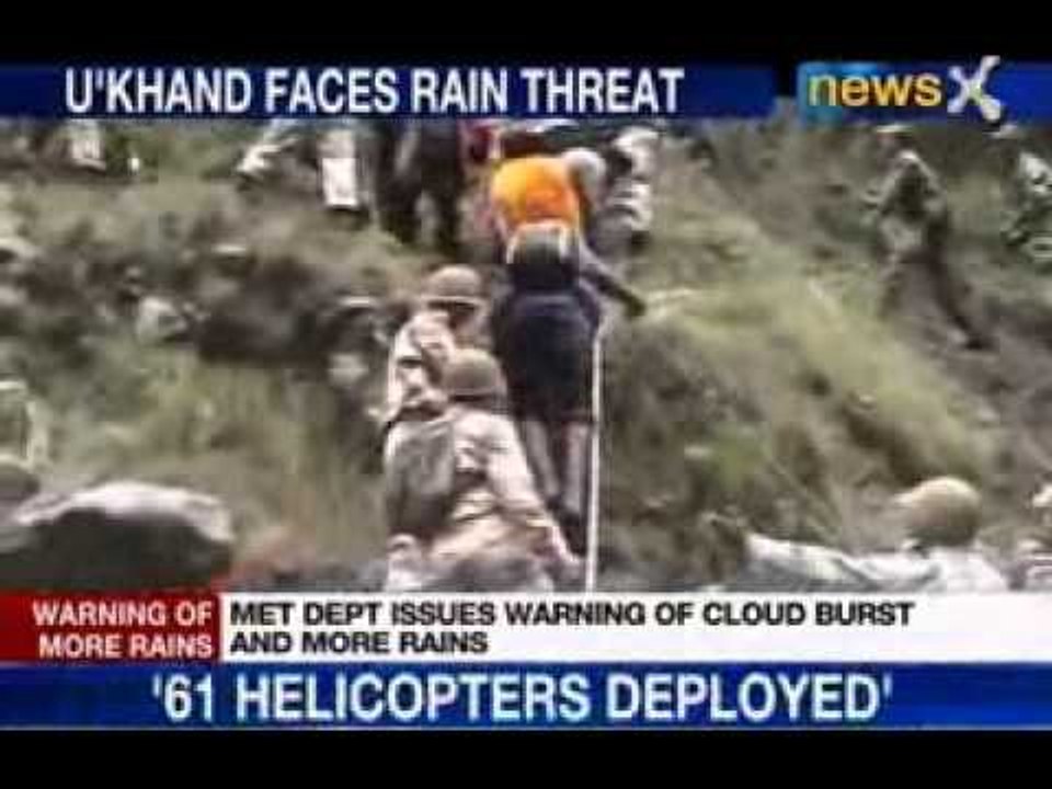 Uttarakhand flood 2013: Cloudburst warning issued