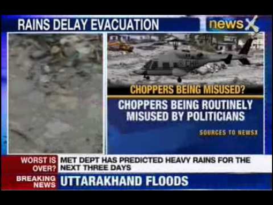 Kedarnath floods: Politicos misuse rescue helicopters