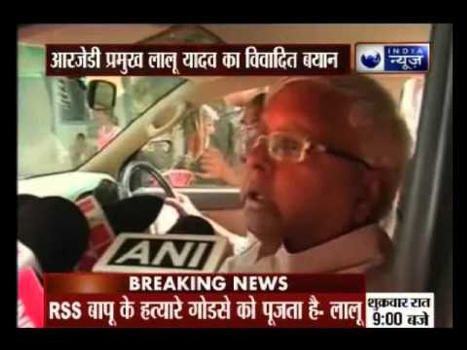 Lalu attacks Modi, says RSS and BJP worship Mahatma Gandhi's killer Godse