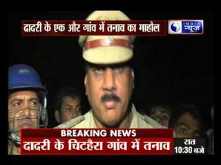 Situation stressed in Dadri's neighbouring villages