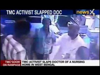News X: TMC activist slaps doctor
